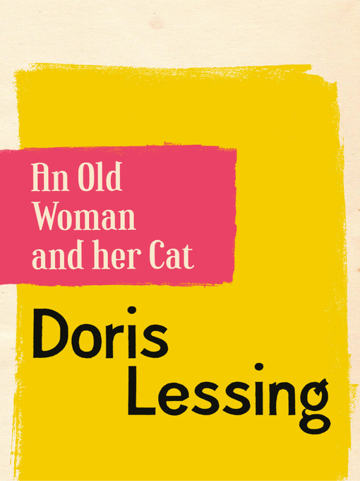 Title details for An Old Woman and Her Cat by Doris Lessing - Available